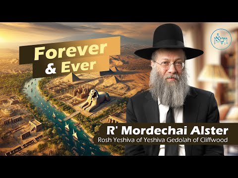 Forever & Ever | Rabbi Mordechai Alster