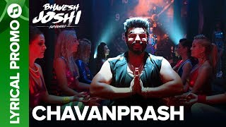 CHAVANPRASH - Lyrical Promo 04 | Arjun Kapoor &amp; Harshvardhan Kapoor | Bhavesh Joshi Superhero