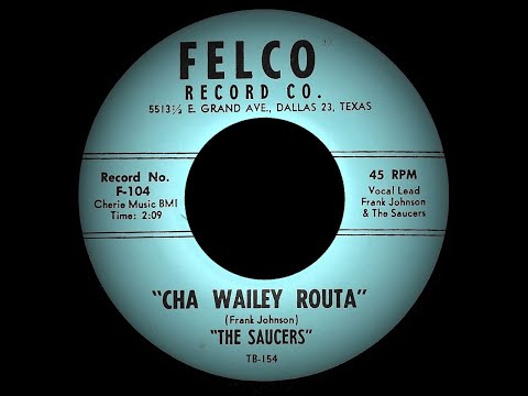 The Saucers - Cha Wailey Routa (Felco F-104-A) 1959