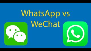 Differences, WeChat VS WhatsApp 2021