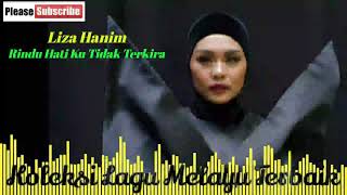 Liza Hanim - Rindu Hati Ku Tidak Terkira