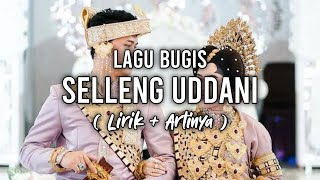 Download lagu LAGU BUGIS - SELLENG UDDANI ( Lirik Terjemahan ) mp3 Download lagu LAGU BUGIS - SELLENG UDDANI ( Lirik Terjemahan ) mp3
