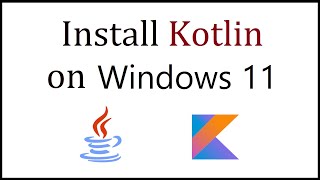 How to Download & Install Kotlin on Windows 11