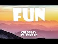 Coldplay Ft. Tove Lo - Fun (Lyrics)
