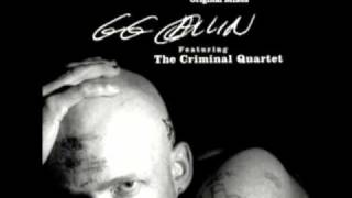 GG Allin &amp; The Criminal Quartet - Snakeman&#39;s Dance