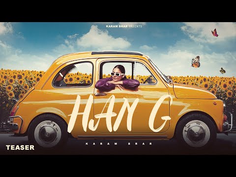 Han g (Teaser) Karam Brar | Desi Trap Music | Latest New Punjabi Song 2025