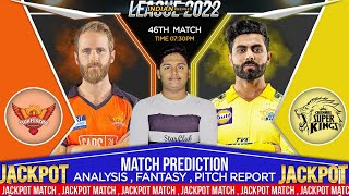 SRH vs CSK IPL 2022 46th Match Prediction- 2 May| Hyderabad vs Chennai Match Predictions #ipl2022