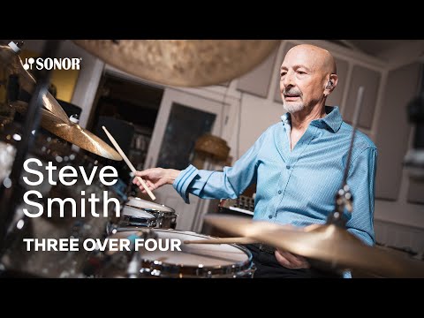 SONOR Artist Family: Steve Smith – Three Over Four