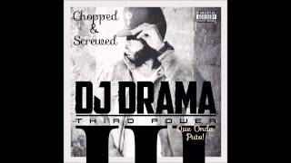 DJ Drama - Me & Money (Chopped & Screwed)