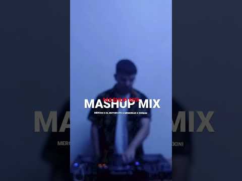 MERCHO X EL MOTORCITO X MEMORIAS X SHEKINI (DJMELOX MASHUP MIX)