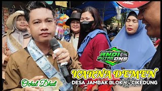 Download lagu KARNA DEMEN VOC OCHOL DHUT - ANDI PUTRA 1 - DESA JAMBAK BLOK 4 CIKEDUNG mp3