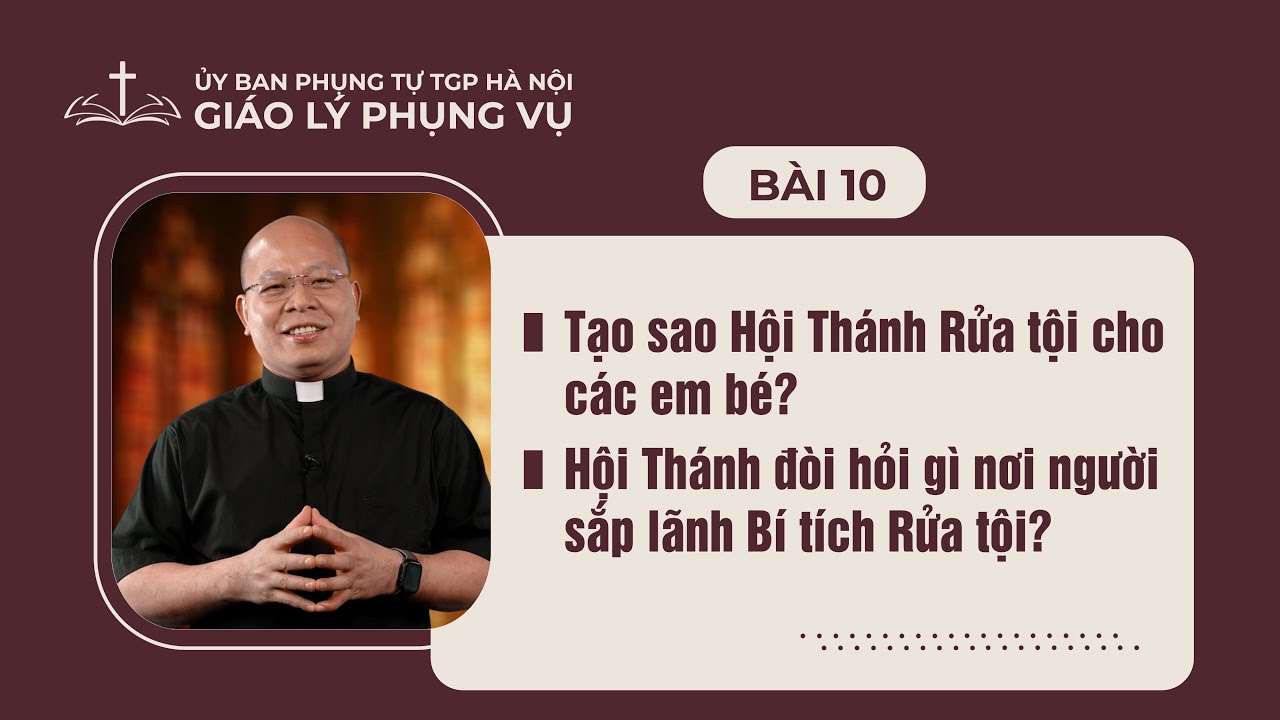 Bài 10 - Giáo lý Phụng vụ