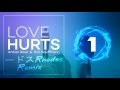 Antian Rose & Eric Kauffmann   Love Hurts (ロードスRhodes Remix)