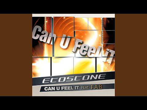 Can U Feel It (Radio Edit) (feat. FAB)
