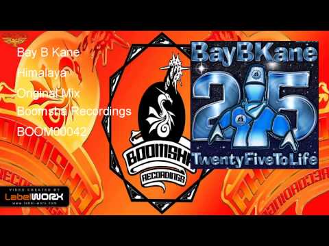 Bay B Kane - Himalaya (Original Mix)
