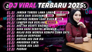 Download lagu DJ TIKTOK TERBARU 2025 || DJ JANGAN TUNGGU LAMA LAMA🎵 DJ CINTA DARI SEBERANG 🎵 FULL ALBUM❗❗ mp3