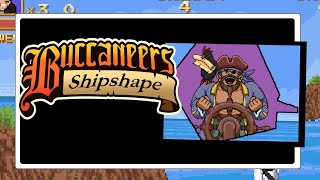 BUCCANEERS SHIPSHAPE – Ready to Plunder or Perish? ( New Beat 'Em Up) 🦜🏴‍☠️