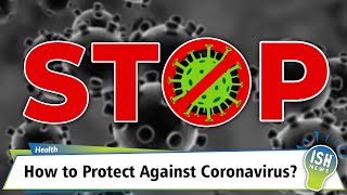 How to Protect Against Coronavirus?
