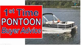 The Ultimate First Time Pontoon Buyer Guide:  Advice Every Pontoon Buyer Will Want to Know