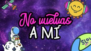 No Vuelvas A Mí Lyrics English Translation