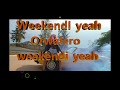 Sheebah Weekend Ft Runtown Lyrics