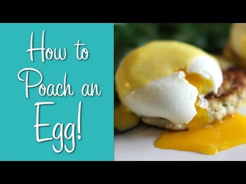 How To Poach an Egg - Perfect Poached Eggs Recipe!