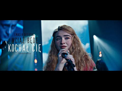 EMASIK - Wciąż będę cię kochał (VIDEO)