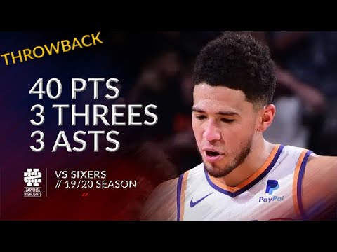 Devin Booker 40 pts 3 threes 3 asts vs Sixers 19/20 season