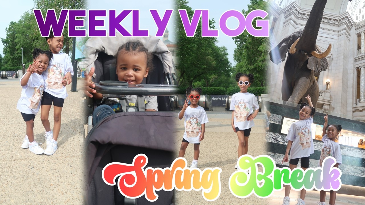 Weekly Vlog - Spring Break