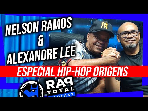 Nelson Ramos & Dj Alexandre Lee - Especial Espaço do Rap e Gama Dance - Rap Total Podcast #030