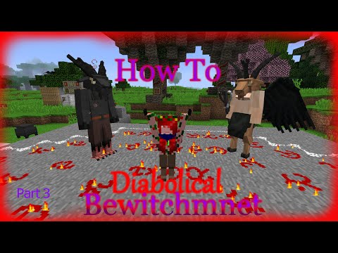 Lorthorn - Minecraft. Bewitchment Diabolical update. How To. Demon stuff