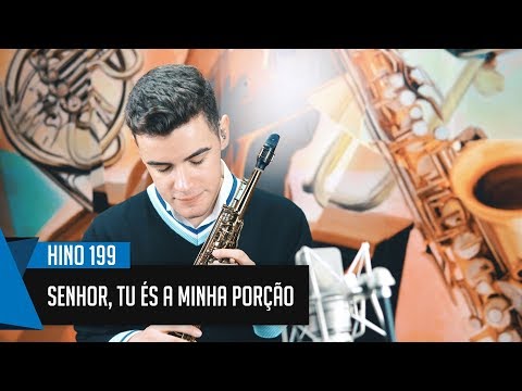 🎷 Hino 199 - Senhor, Tu és a minha Porção - Vinicius Amorim -  - CCB 🎷