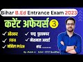 Current Affairs 2022 2023 Bihar Bed Entrance Exam 2023 Important Questions Class 3