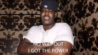 P Diddy and the Fam - I got the power ft the lox