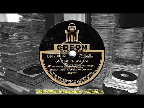 Justin Ring & His Orch - One More Waltz(1930)