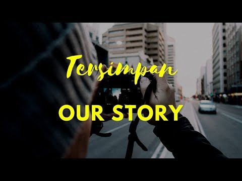 Our Story - Tersimpan Chord Gitar + Lirik