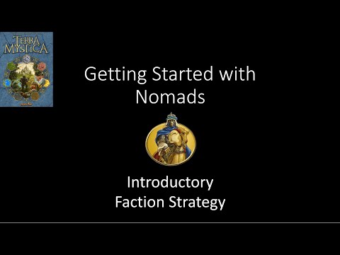 Nomads - Introductory Faction Strategy - Terra Mystica