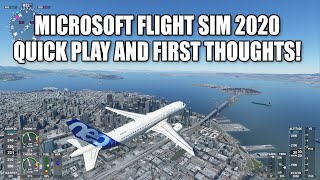 Microsoft Flight Simulator 2020 First Thoughts!