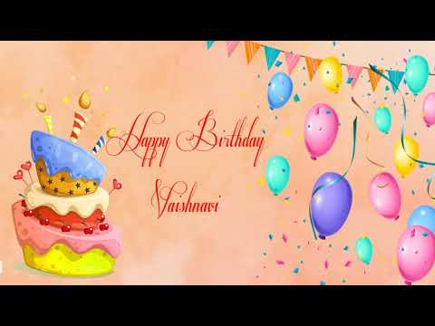 Happy Birthday Vaishnavi Image Wishes General Video Animation