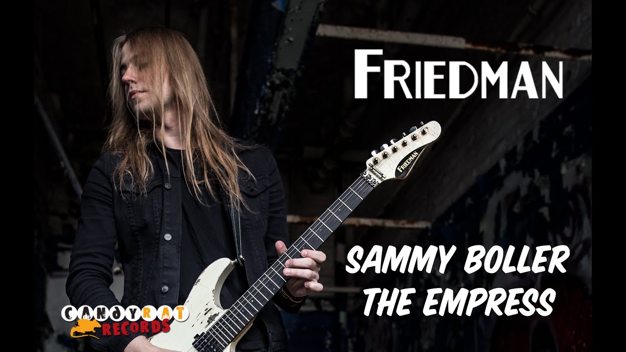 Sammy Boller - The Empress | Friedman Amps Playthrough