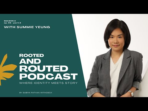 DISCOVER Summie Yeung’s Path to Empowering IMMIGRANTS and TCKs (Third Culture Kids) | S2E5P2