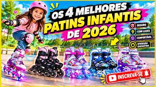 😱 Os 4 Melhores Patins Infantis de 2026! Qual Vale a Pena?