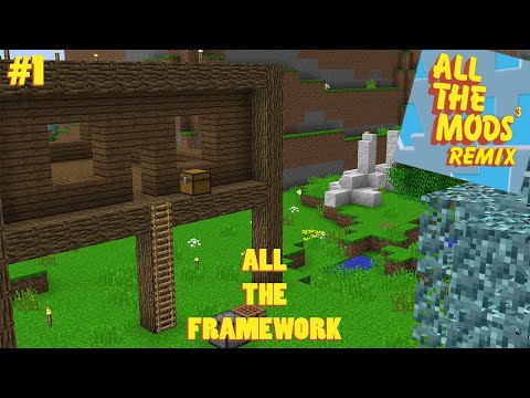 All the framework (built) | All The Mods 3 Remix | Ep.1