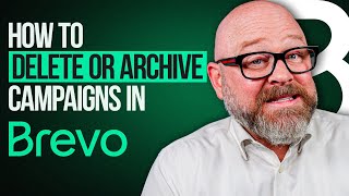 How to Delete or Archive Campaigns in Brevo