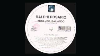 Ralphi Rosario - Sudando, Bailando (Vocal Club Mix)
