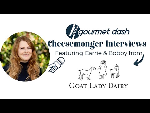 Cheesemonger Interviews- Goat Lady Dairy