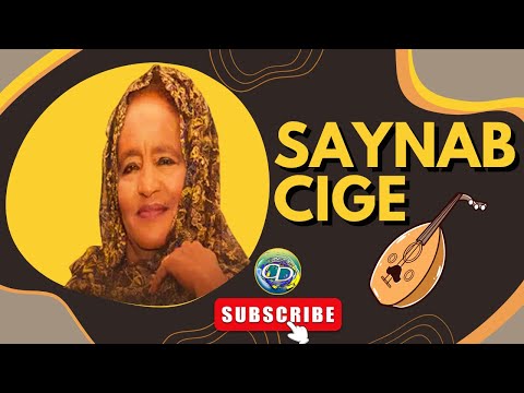 Saynab Cige Maxamed | Qaaci