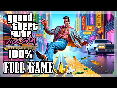 GTA Vice City Definitive edition - Full game 100%, All Side Missions, No Commentary
