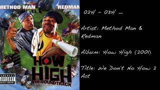 02h - 03h ... (Method Man &amp; Redman / We Don&#39;t No How 2 Act)