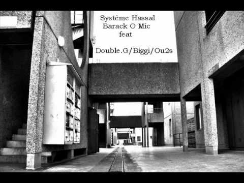 Barack O Mic (Gt Criime) - Système Hassal feat Double.G/Biggi/Ou2s